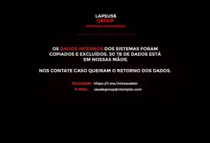 Mensagem deixada pelo Lapsus$ Group nos sites do Ministério da Saúde - Foto: Reprodução