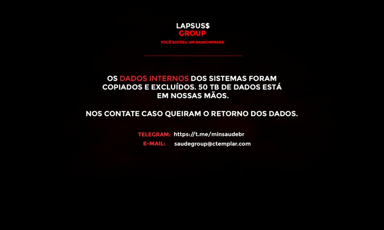 Mensagem deixada pelo Lapsus$ Group nos sites do Ministério da Saúde - Foto: Reprodução