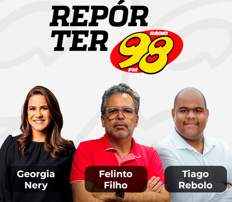 Repórter 98 | Felinto Filho, Tiago Rebolo e Georgia Nery